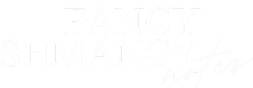 Fancy Shmancy Notes