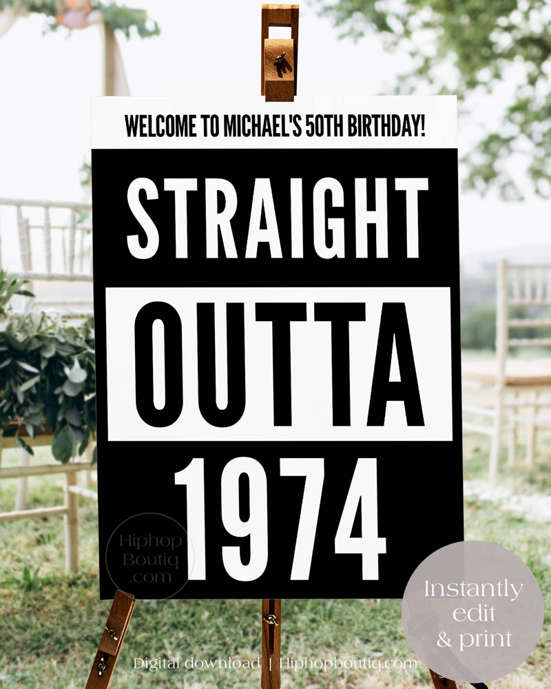 Straight outta 1974 birthday welcome sign | 18x24" 24x36" design preview