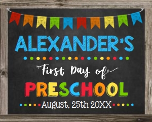 Preschool First Day with Name Boy 8 x 10: Preschool First Day with Name Boy 8 x 10