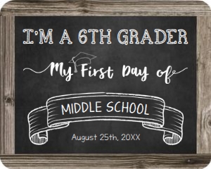 First Day of Middle School Sign 8 x 10: First Day of Middle School Sign 8 x 10