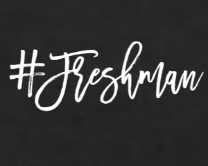 School Sign #Freshman: School Hashtag Freshman Sign