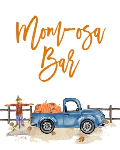BSS Light Blue Truck Pumpkin Mom-osa Bar Sign: BS Light Blue Truck Pumpkin Welcome Sign 8x10