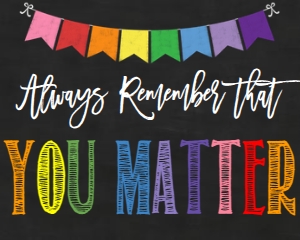School Classroom Sign You Matter: School Classroom Sign You Matter
