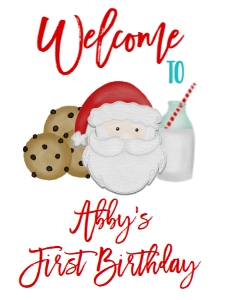 Christmas Birthday Santa Cookies Milk Welcome Sign: Christmas Birthday Cookies Cocoa Santa