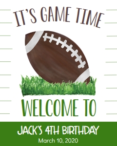 Birthday Football Game Time Welcome Sign: Birthday Football Game Time