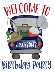 Birthday Fishing Truck Welcome Sign: Birthday Fishing Truck 7x5