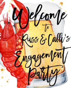Crawfish Beer and Boil Engagement Welcome Sign: Crawfish Beer & Boil Engagememt
