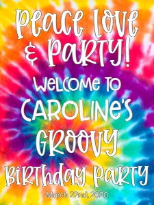 Birthday Tie Dye Peace Love Welcome Sign: Birthday Tie Dye Peace Love