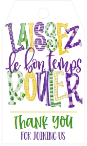 Mardi Gras Good Times Laissez King Cake Favor Tag: Mardi Gras Good times Laissez King cake
