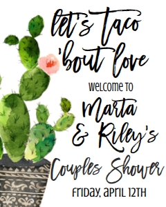Couples Shower Cactus Taco Bout Love Welcome Sign 8x10: Couples Shower Cactus Taco Bout Love