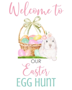 Easter Egg Hunt Bunny Basket Welcome Sign: Easter Egg Hunt Bunny Basket