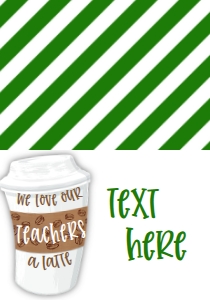 School Teacher Appreciation Latte Food Tent: School Teacher Appreciation Week Latte