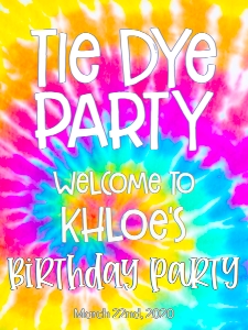 Birthday Tie Dye Party Welcome Sign: Birthday Tie Dye Party