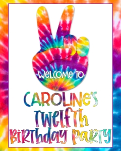 Birthday Tie Dye Peace Sign Welcome Sign: Birthday Tie Dye Peace Sign