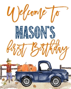 Birthday Pumpkin Navy Blue Truck Welcome Sign 8x10: Birthday Pumpkin Navy Blue Truck Welcome Sign