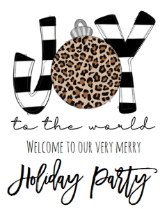 Christmas Party Joy to the World Leopard Welcome Sign: Christmas Party Joy to the World Leopard Invite