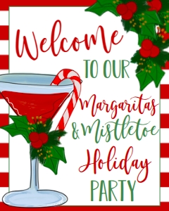 Christmas Margaritas and Mistletoe Welcome Sign: Christmas Margaritas and Mistletoe Invitation