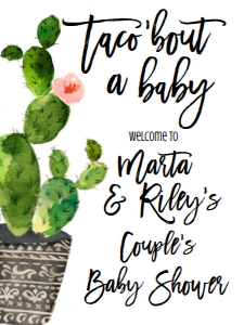 Baby Shower Cactus Taco bout a Baby Welcome Sign 18x24: Baby Shower Cactus Taco bout a Baby