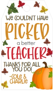 Fall Picked A Better Teacher School Favor Tag: Fall Picked A Better Teacher School Favor Tag