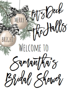 Christmas Bridal Shower Ornament Deck the Halls Welcome Sign: Christmas Bridal Shower Ornament Deck the Halls