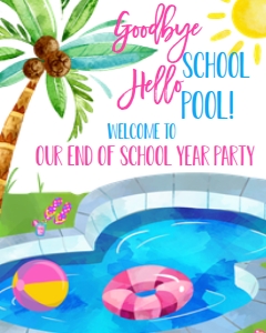 School End of Year Pool Party Invitation Welcome Sign 8x10: School End of Year Pool Party Invitation
