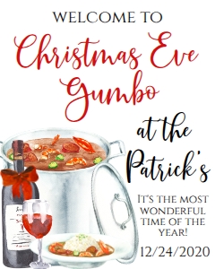 Christmas Eve Gumbo Invite Welcome Sign: Christmas Eve Gumbo Invite