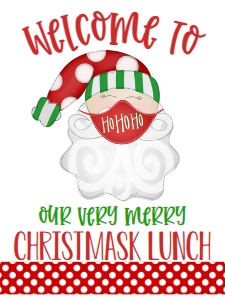Christmas Santa Mask Lunch 7x5 Welcome Sign: Christmas Santa Mask Lunch 7x5
