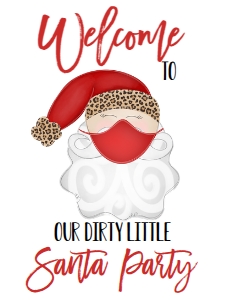 Christmas Party Dirty Santa Mask Invitation Leopard Welcome Sign: Christmas Party Dirty Santa Mask Invitation Leopard
