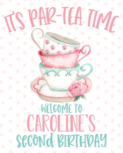 Birthday Rose Tea Party Welcome Sign: Birthday Rose Tea Party 7x5