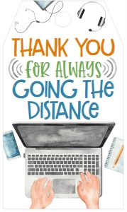 Teacher Appreciation Going the Distance: Teacher Appreciation Going the Distance
