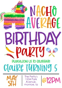 Birthday Party Fiesta Nacho Average: Birthday Party Fiesta Nacho Average
