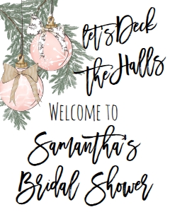 Christmas Bridal Shower Ornament Deck the Halls Pink Welcome Sign: Christmas Bridal Shower Ornament Deck the Halls Pink