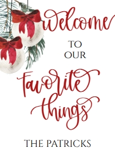 Christmas Red Ornament Favorite Things Welcome Sign: Christmas Red Ornament Favorite Things