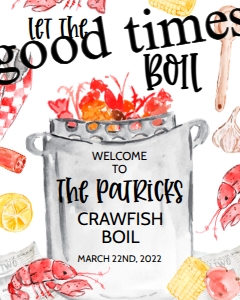 Crawfish Let the Good Times Boil Welcome Sign: Crawfish Let the Good Times Boil