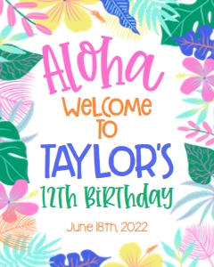 Birthday Aloha Luau V2 Welcome Sign: Birthday Aloha Luau V2