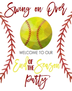 Softball End Of Season Party Welcome Sign: Softball End of Season Party