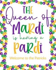 Mardi Gras Queen of Mardi Beads Welcome Sign: Mardi Gras Queen of Mardi Beads