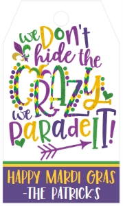 Mardi Gras Favor Tag We Don't Hide Crazy: Mardi Gras Favor Tag We Don't Hide Crazy