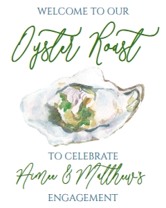 Oyster Roast Engagement Party Welcome Sign: Oyster Roast Engagement Party