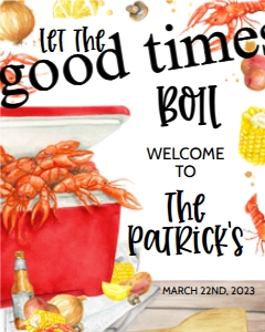 Crawfish Boil Let the Good Times Welcome Sign: Crawfish Boil Let the Good Times