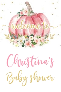 Pumpkin baby shower welcome sign 24x36: Pumpkin baby shower welcome sign