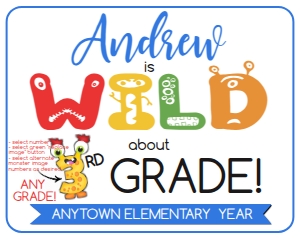 SIGN - Wild about School Monster 16x20 ALL Grades Editing Access: School Sign - Wild about School Monsters