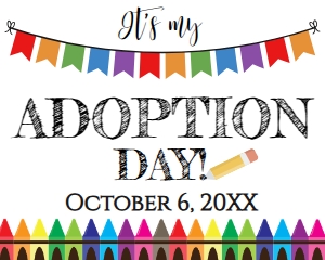 Sign - Adoption Day Crayon Banner White 16x20: Adoption Sign - Crayons Rainbow