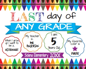 SIGN - Last Day of Preschool 16x20: Sign - Crayon School First Last Day