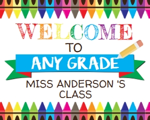 SIGN Welcome to Grade Crayon 16x20 White: Sign - Welcome Door Sign Teacher Chalkboard
