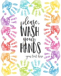 Sign - Wash Your Hands Paint Rainbow Handprints 16x20 (print at 50% for 8x10): Sign - Wash Your Hands - Rainbow Handprints