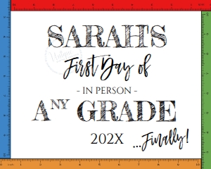 School Sign - Personalized Rulers White InPerson First Day Any Grade 8x10: School Sign - Rulers White InPerson