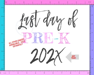 School Sign - Rulers White LAST Day - Pre-K Grade GIRL 16x20 (print at 50% for 8x10): School Sign - Rulers White by grade - Last Day