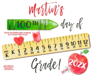 School Sign - Moving Marker Ruler - White 100th day - 16x20 (print at 50% for 8x10): School Sign - Moving Ruler Grades