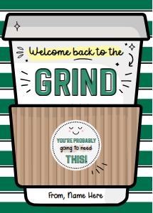 Welcome Back to the Grind Gift Card Holder - X038: Welcome Back to the Grind Gift Card Holder - X038